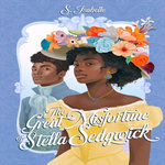 THE GREAT MISFORTUNE OF STELLA SEDGWICK, Isabelle S.
