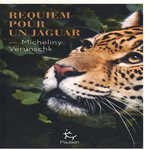 REQUIEM POUR UN JAGUAR, Verunschk Micheliny