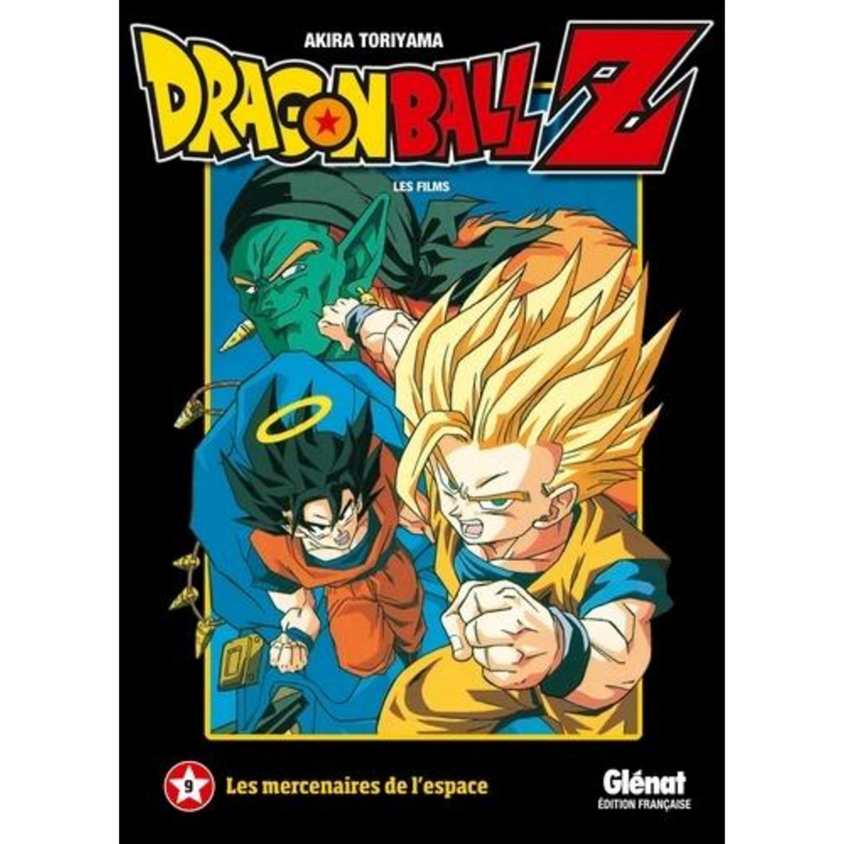 DRAGON BALL Z LES FILMS TOME 9 : LES MERCENAIRES DE L'ESPACE, Toriyama Akira