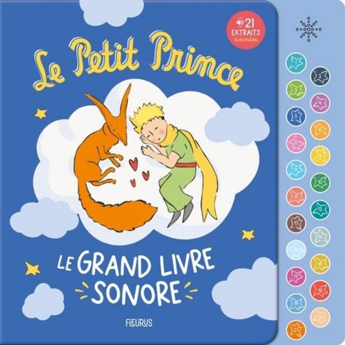  LE PETIT PRINCE. LE GRAND LIVRE SONORE - 21 EXTRAITS A ECOUTER, Saint-Exupéry Antoine de
