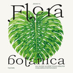 FLORA BOTANICA. UN GUIDE ILLUSTRE POUR DEBUTER L'AQUARELLE BOTANIQUE, K. Jenny