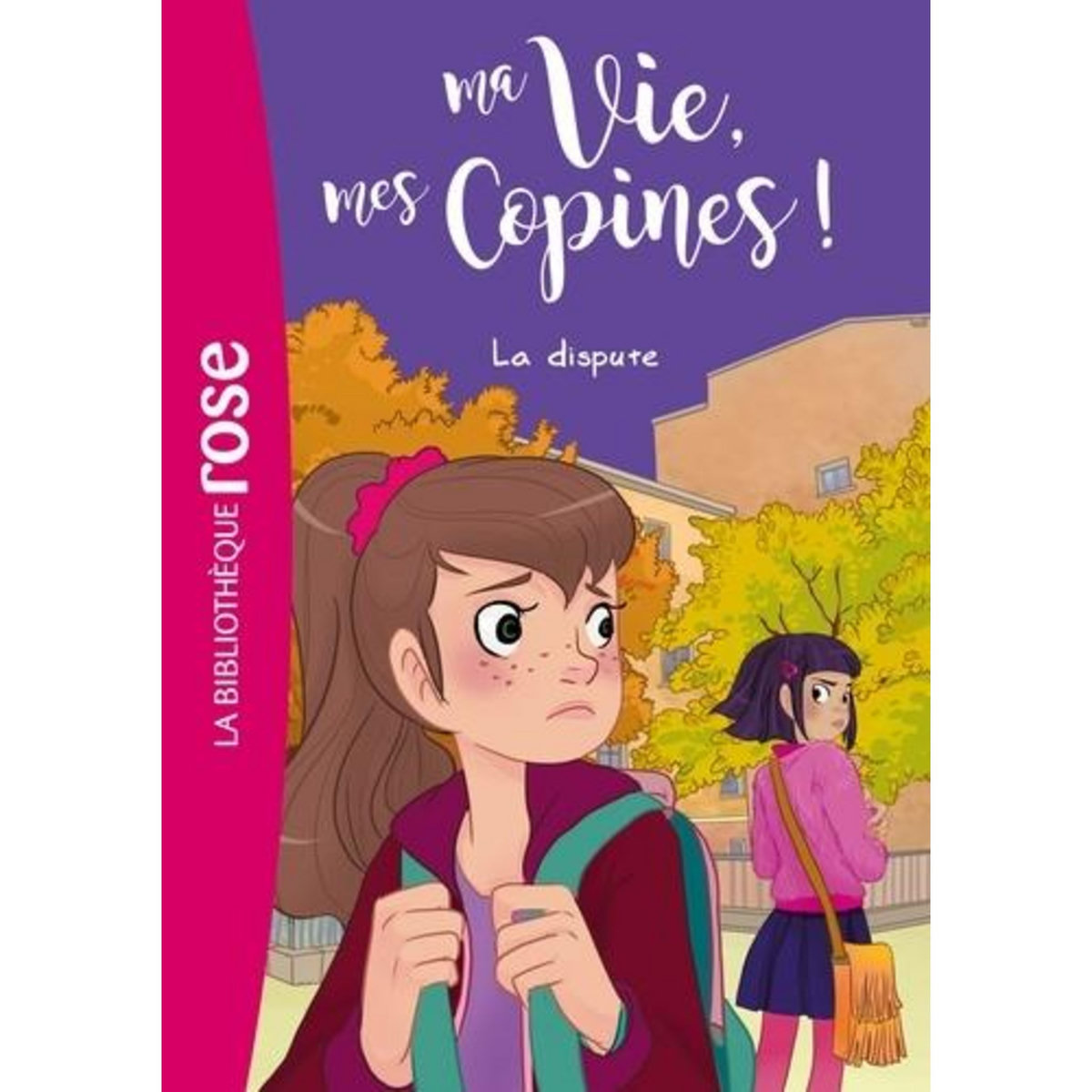MA VIE, MES COPINES ! TOME 6 : LA DISPUTE, Kalengula Catherine