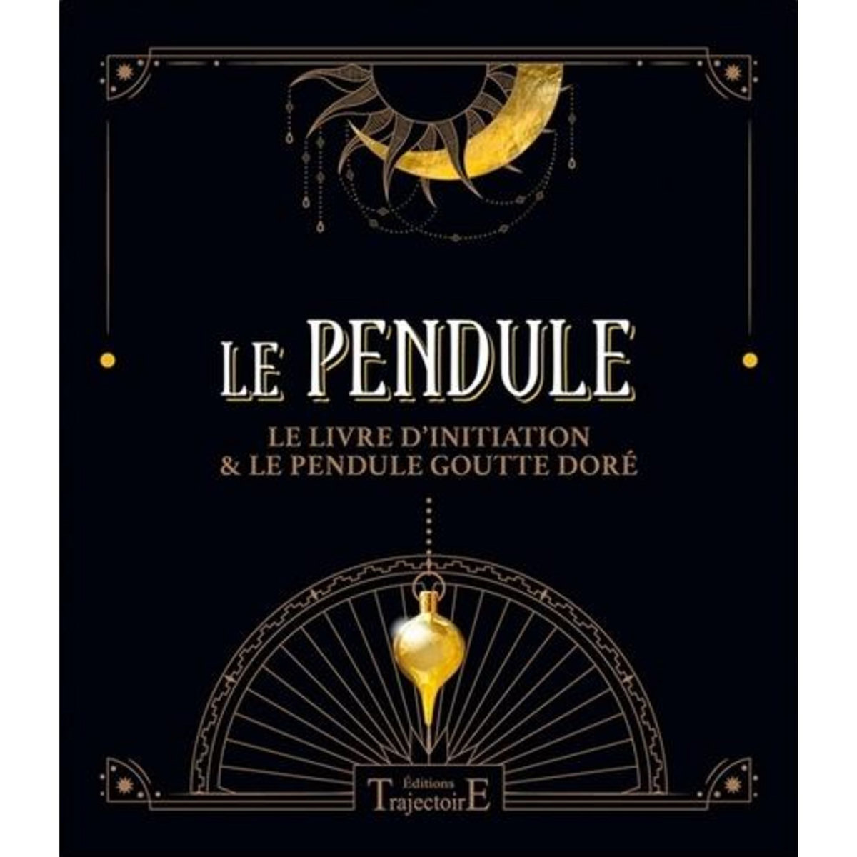 LE PENDULE. LE LIVRE D'INITIATION & LE PENDULE GOUTTE DORE, Jurriaanse D.