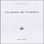 LA PEAU DE L'OMBRE, Gayraud Joël