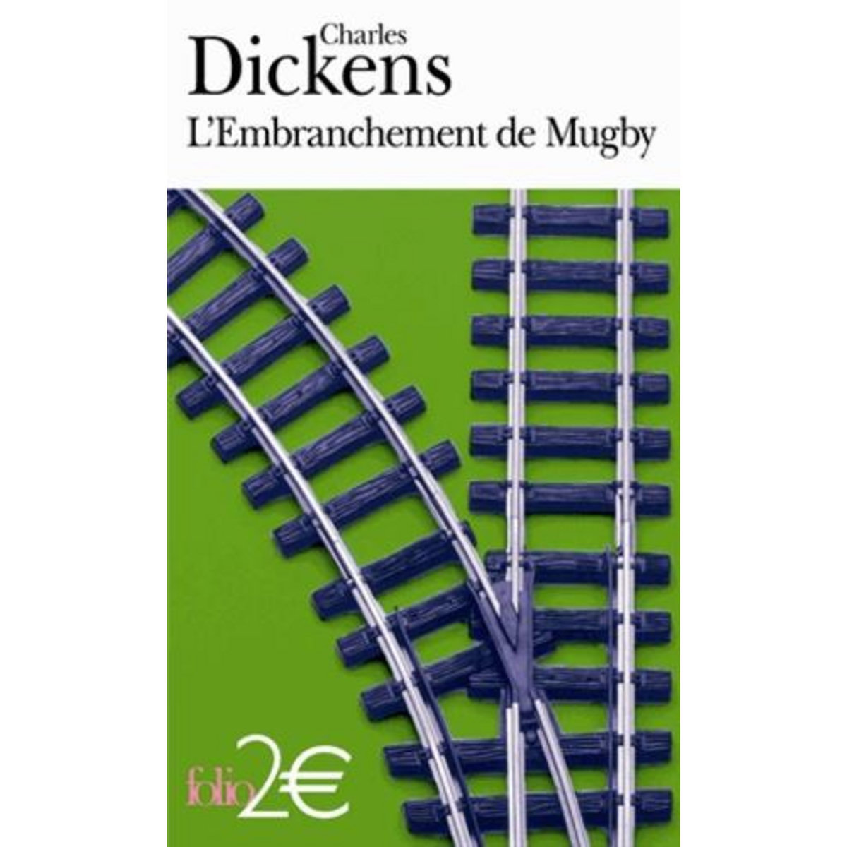 L'EMBRANCHEMENT DE MUGBY, Dickens Charles