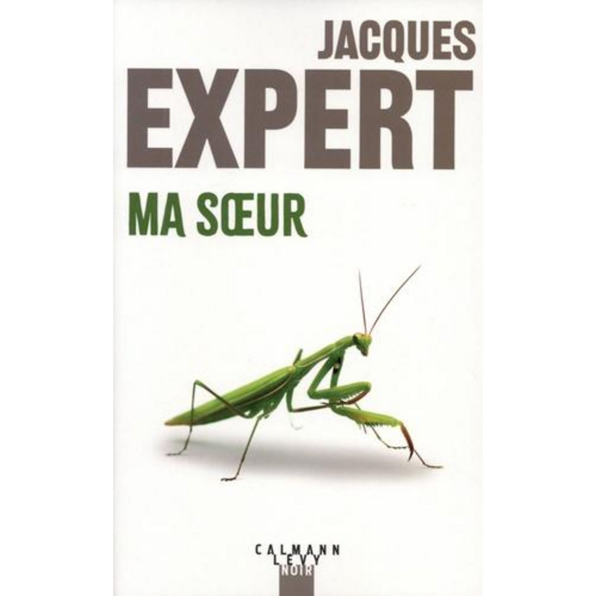 MA SOEUR, Expert Jacques