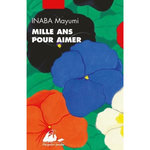 MILLE ANS POUR AIMER, Inaba Mayumi