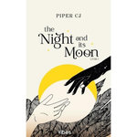 THE NIGHT AND ITS MOON TOME 1 , Piper CJ