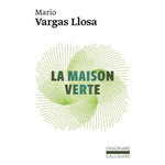 LA MAISON VERTE, Vargas Llosa Mario