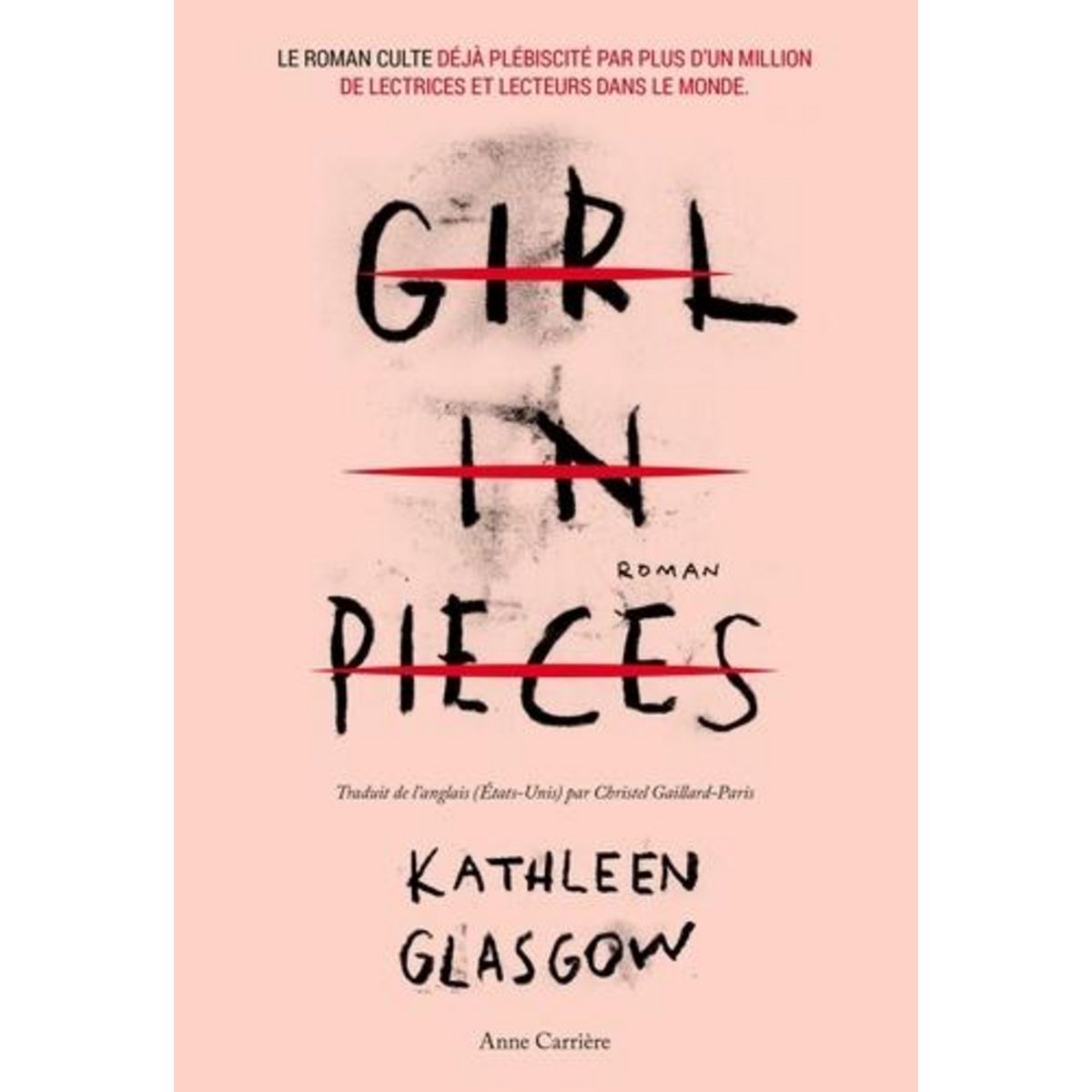 GIRL IN PIECES, Glasgow Kathleen