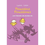 POUSSINS POUSSINES. UNE HISTOIRE DE POUSSIN.ES, Cardon Laurent