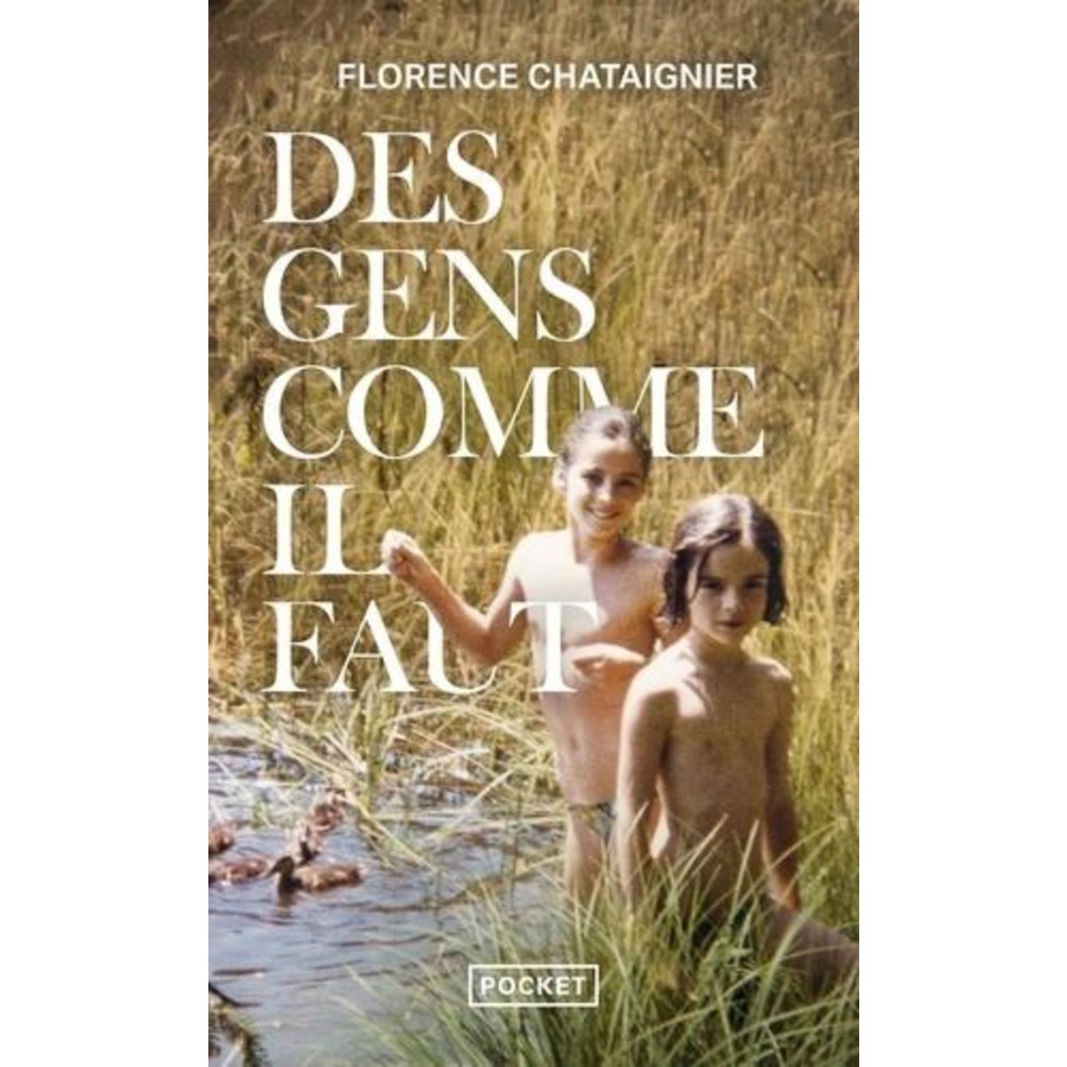 DES GENS COMME IL FAUT, Chataignier Florence