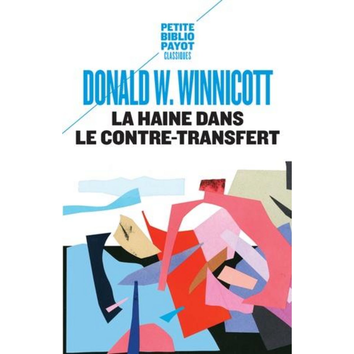 LA HAINE DANS LE CONTRE-TRANSFERT, Winnicott Donald