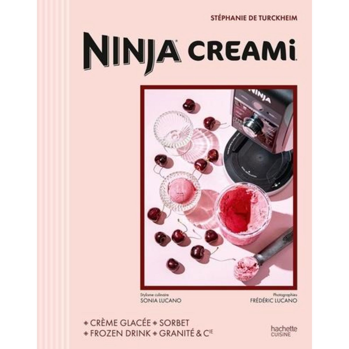 NINJA CREAMI. CREME GLACEE, SORBET, FROZEN DRINK, GRANITES & CIE, Turckheim Stéphanie de