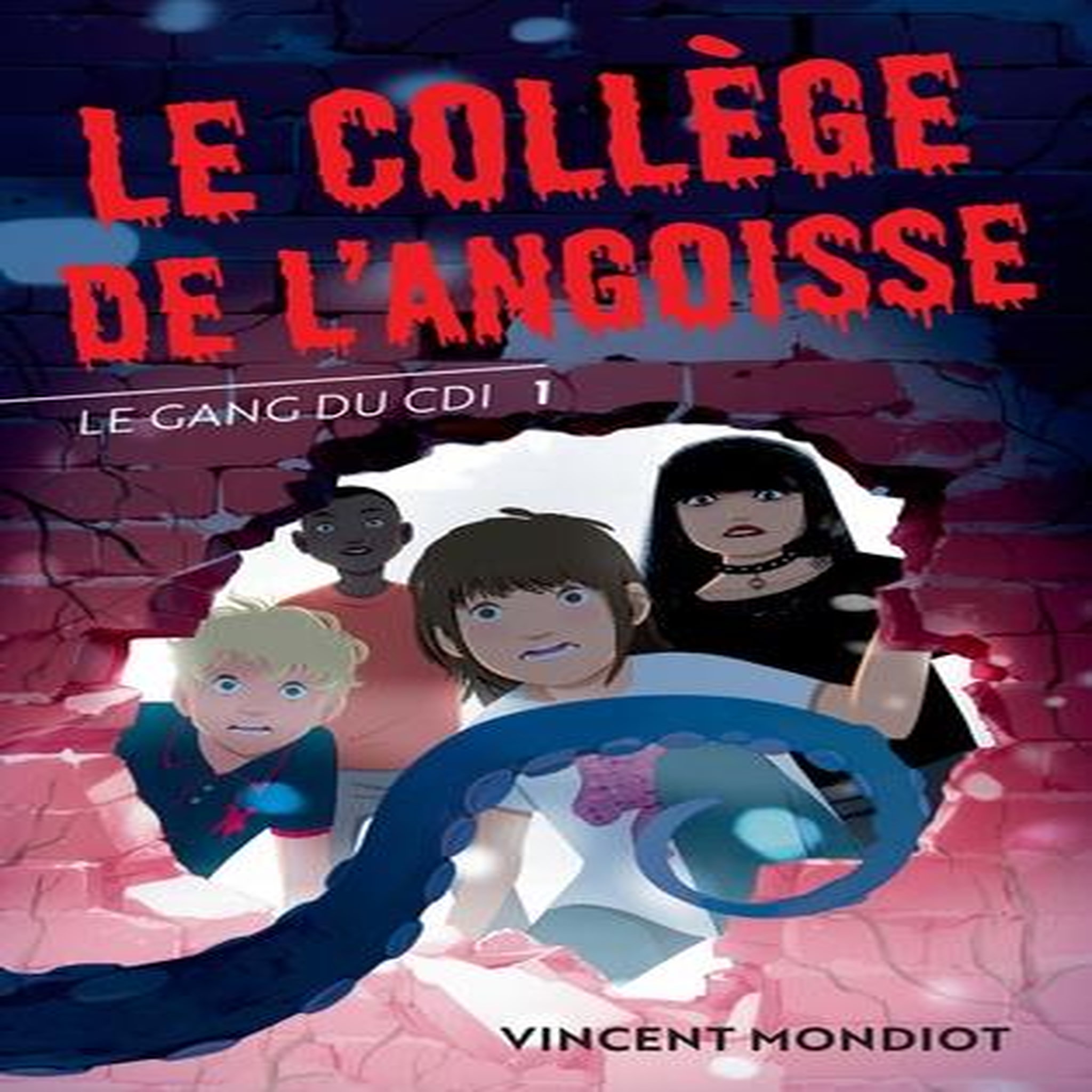 LE GANG DU CDI TOME 1 : LE COLLEGE DE L'ANGOISSE, Mondiot Vincent