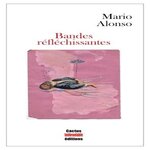 BANDES REFLECHISSANTES, Alonso Mario