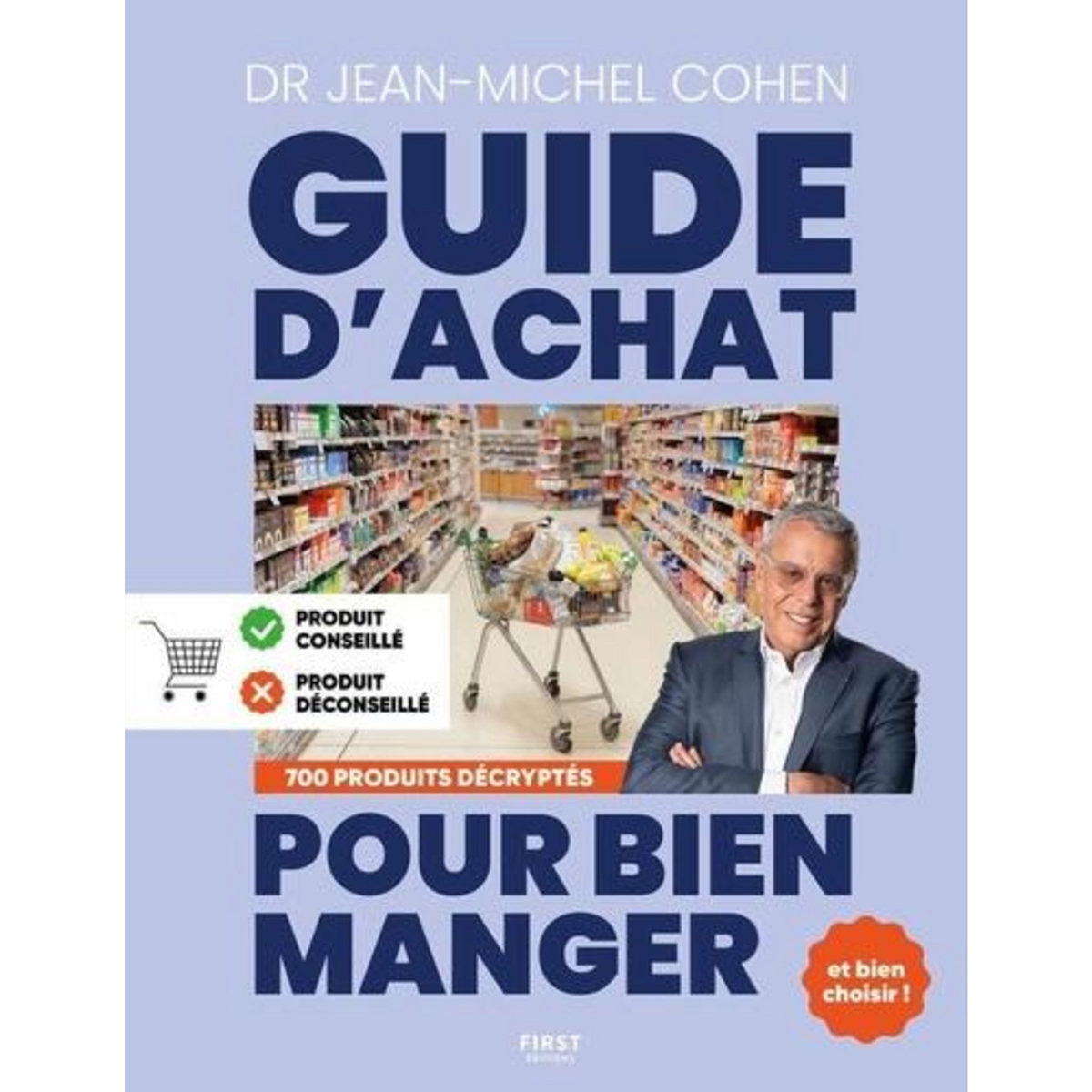 LE GUIDE D'ACHAT POUR BIEN MANGER. EDITION 2025, Cohen Jean-Michel