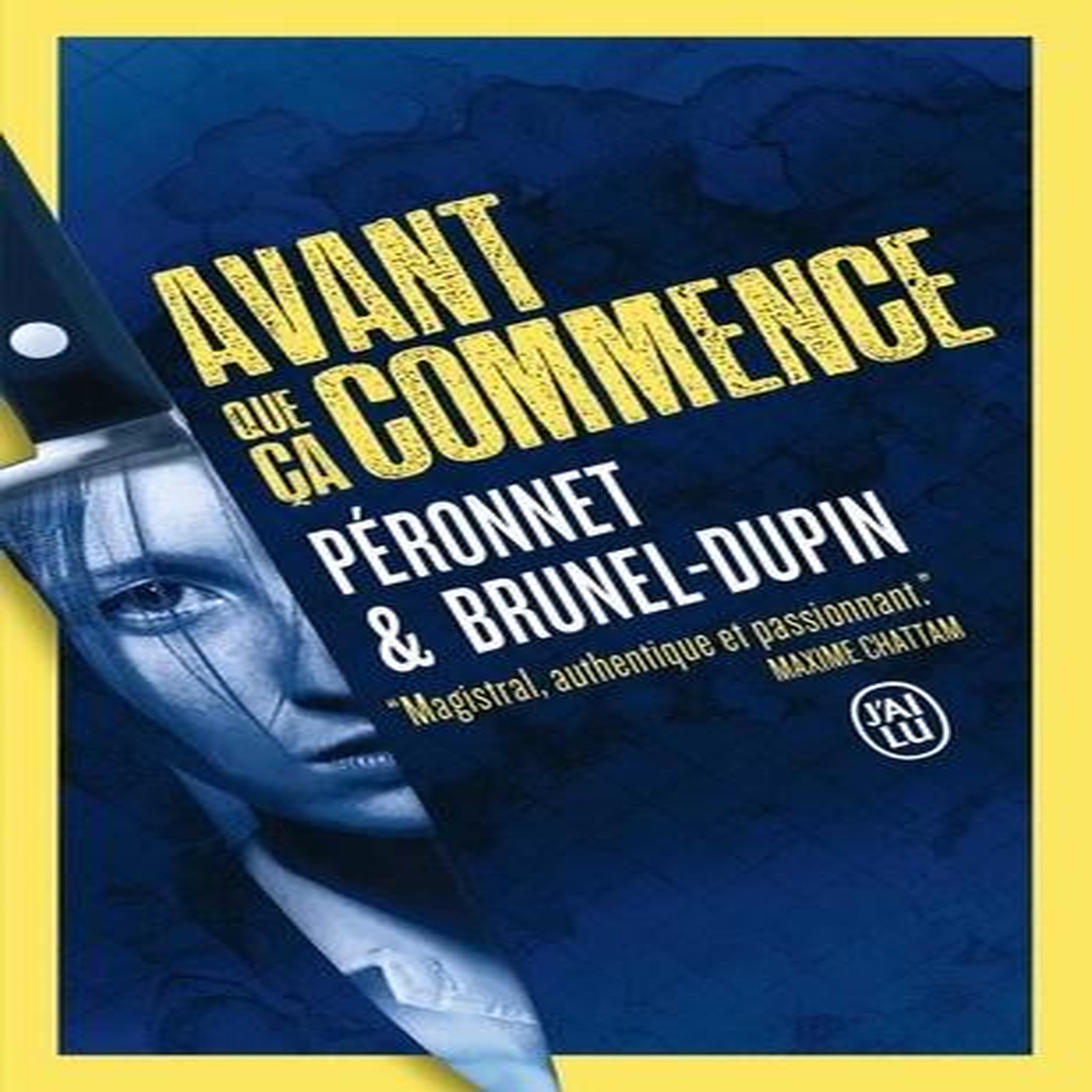 AVANT QUE CA COMMENCE. UNE ENQUETE DE MINA LACAN,  PROFILEUSE , Brunel-Dupin Marie-Laure
