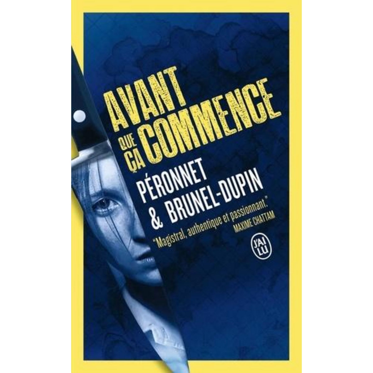 AVANT QUE CA COMMENCE. UNE ENQUETE DE MINA LACAN,  PROFILEUSE , Brunel-Dupin Marie-Laure