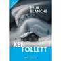  PEUR BLANCHE [EDITION EN GROS CARACTERES], Follett Ken