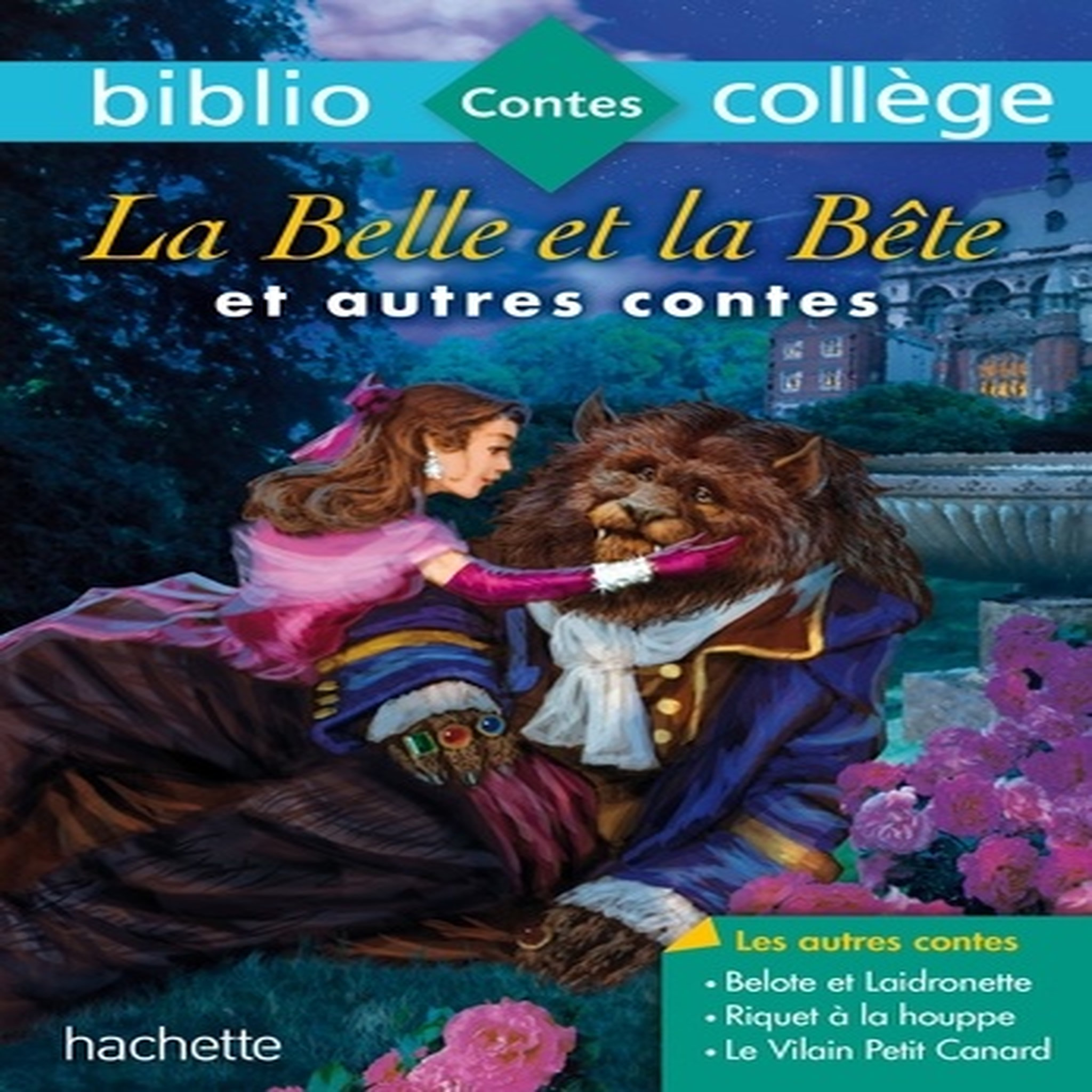  LA BELLE ET LA BETE ET AUTRES CONTES, Leprince de Beaumont Jeanne-Marie