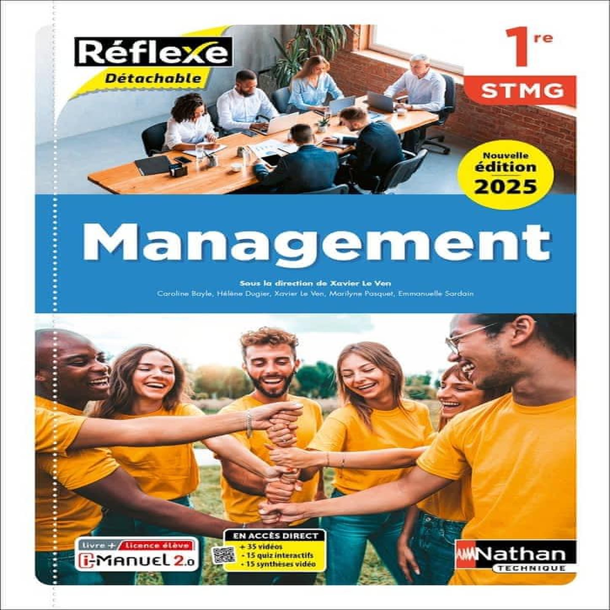 MANAGEMENT 1RE STMG REFLEXE. LIVRE + LICENCE ELEVE, EDITION 2025, Le Ven Xavier