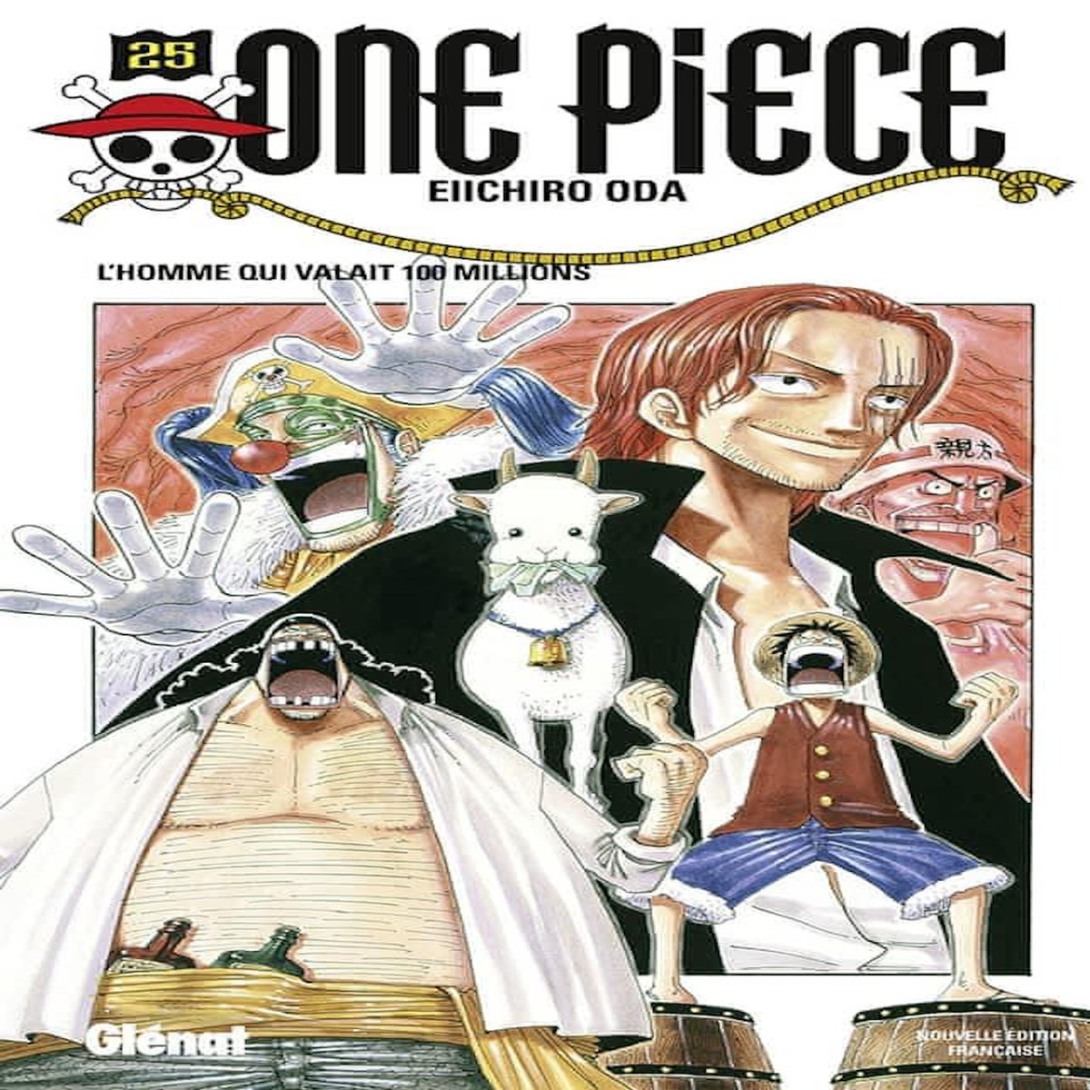 ONE PIECE TOME 25 : L'HOMME QUI VALAIT 100 MILLIONS, Oda Eiichirô