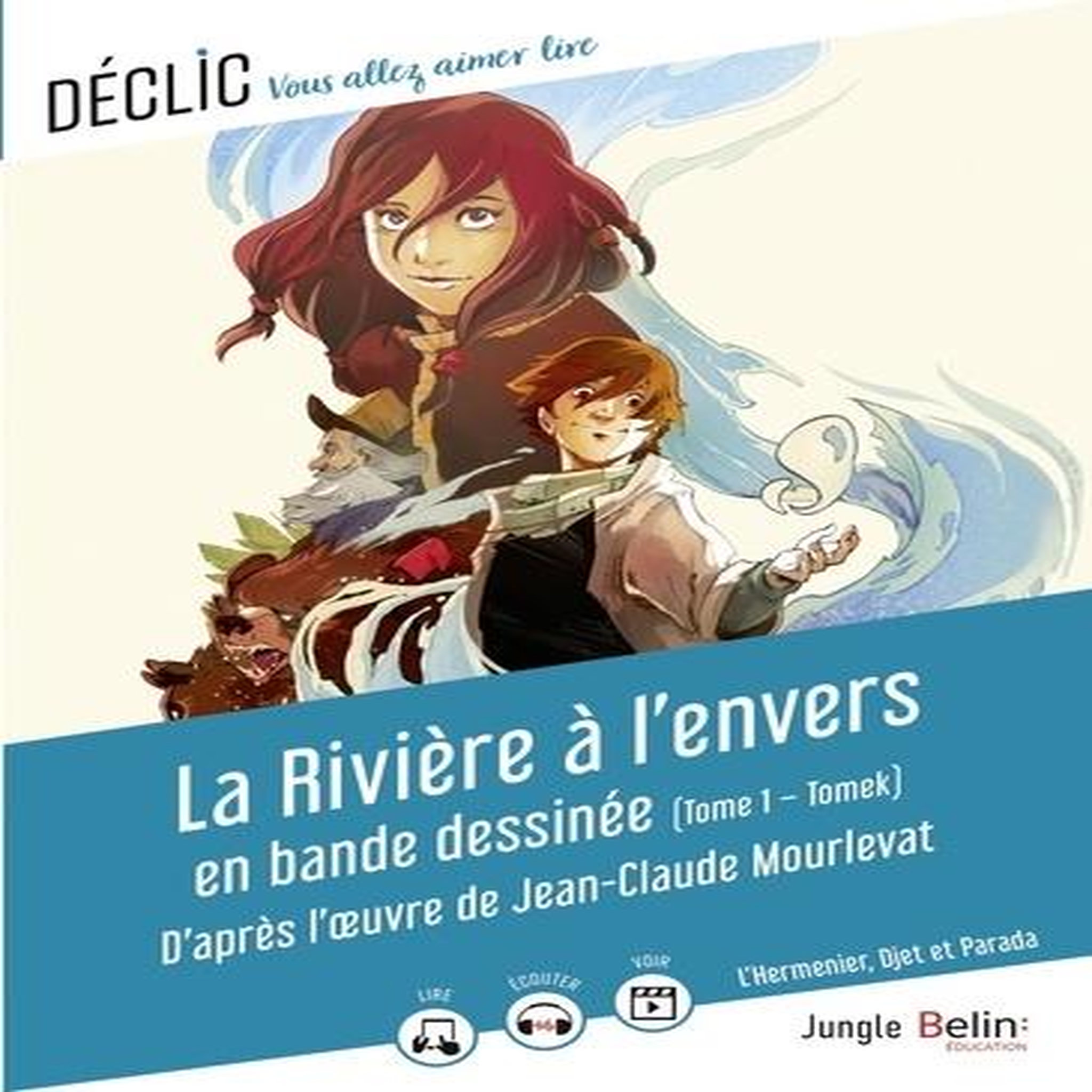 LA RIVIERE A L'ENVERS TOME 1 : TOMEK. EN BANDE DESSINEE, Mourlevat Jean-Claude