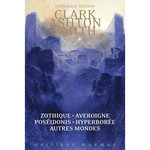 INTEGRALE FANTASY. ZOTHIQUE - AVEROIGNE - POSEIDONIS - HYPERBOREE - AUTRES MONDES, Smith Clark Ashton
