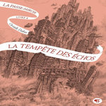 LA PASSE-MIROIR TOME 4 : LA TEMPETE DES ECHOS, Dabos Christelle