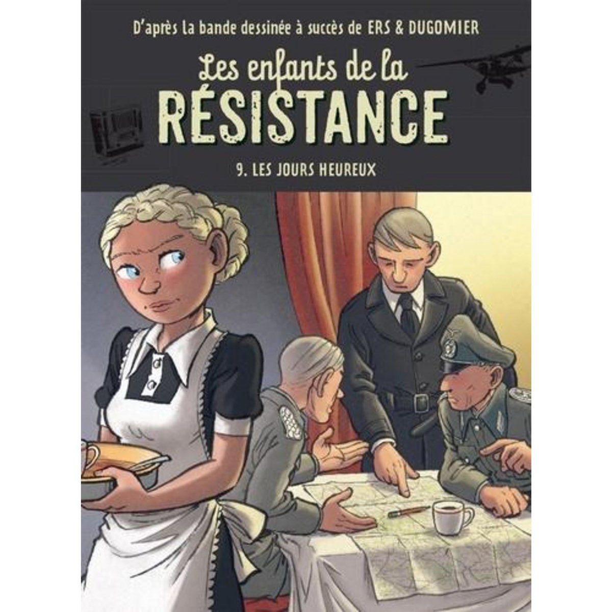 LES ENFANTS DE LA RESISTANCE TOME 9 : LES JOURS HEUREUX, Jugla Cécile