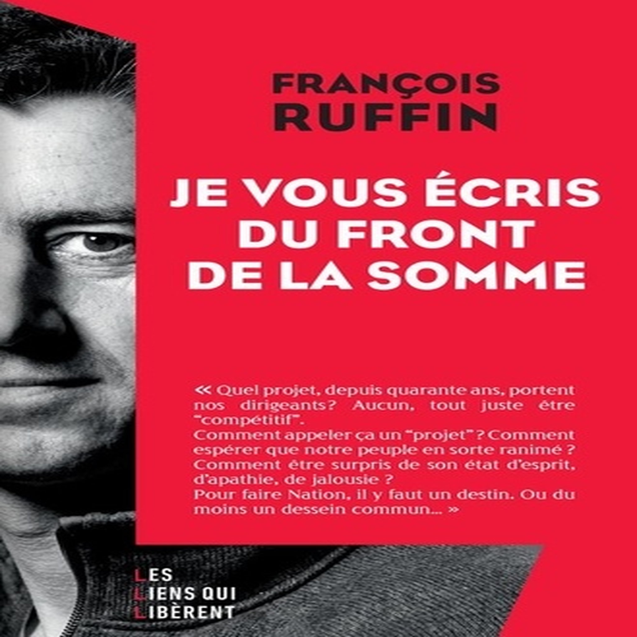  JE VOUS ECRIS DU FRONT DE LA SOMME, Ruffin François
