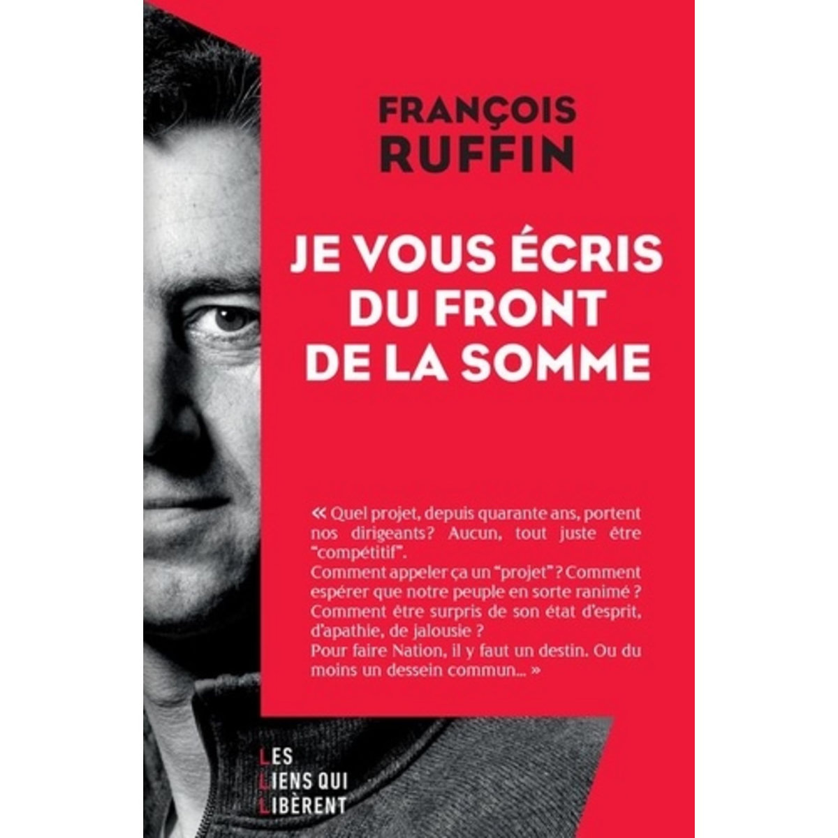  JE VOUS ECRIS DU FRONT DE LA SOMME, Ruffin François