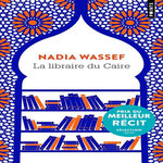 LA LIBRAIRE DU CAIRE, Wassef Nadia