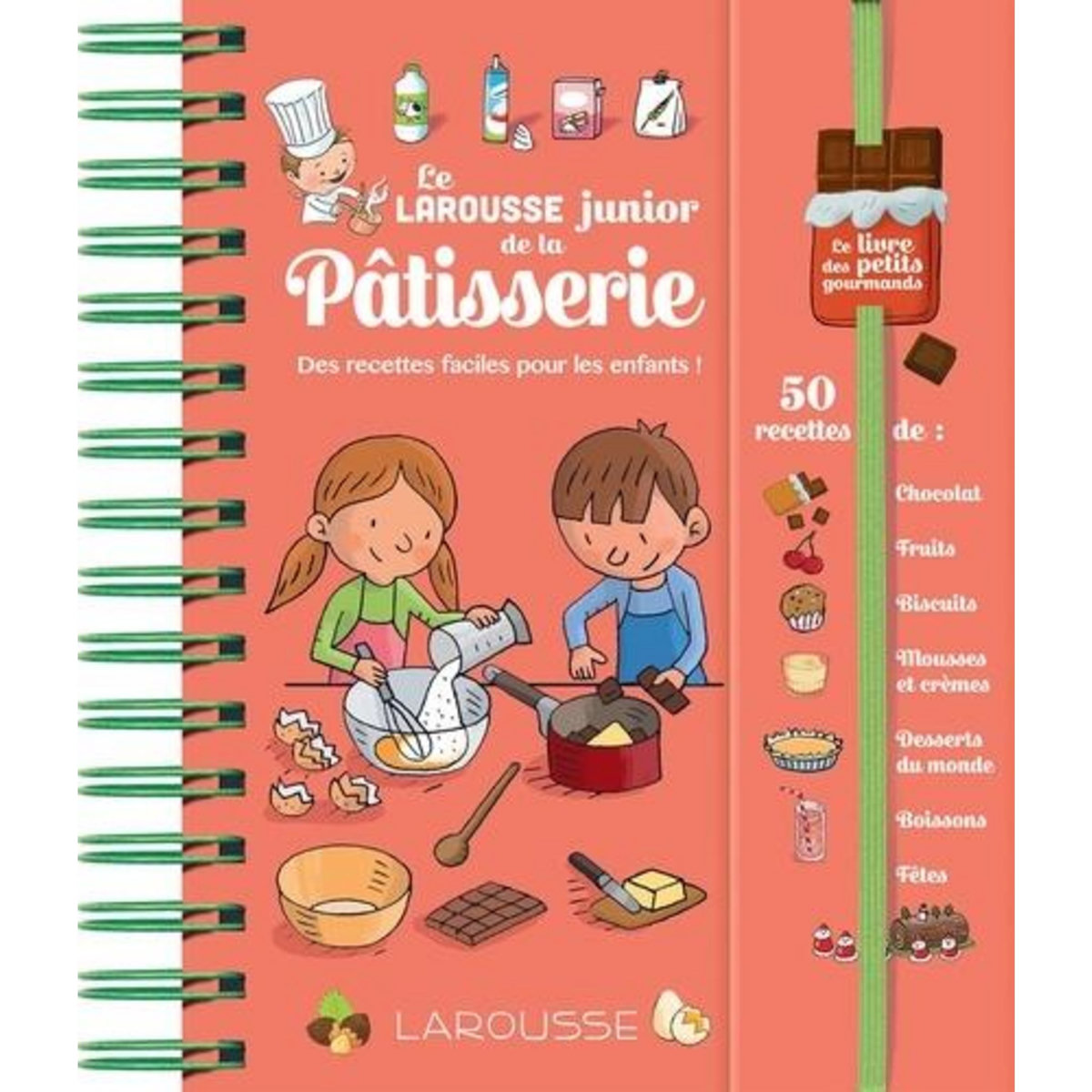 LE LAROUSSE JUNIOR DE LA PATISSERIE. DES RECETTES FACILES POUR LES ENFANTS !, Druet Louise