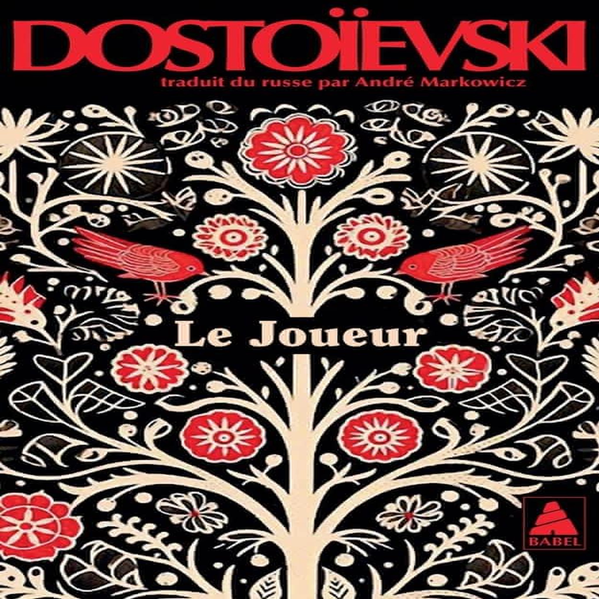 LE JOUEUR, Dostoïevski Fédor Mikhaïlovitch