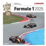 LE LIVRE D'OR FORMULE 1. EDITION 2025, Ferret Frédéric