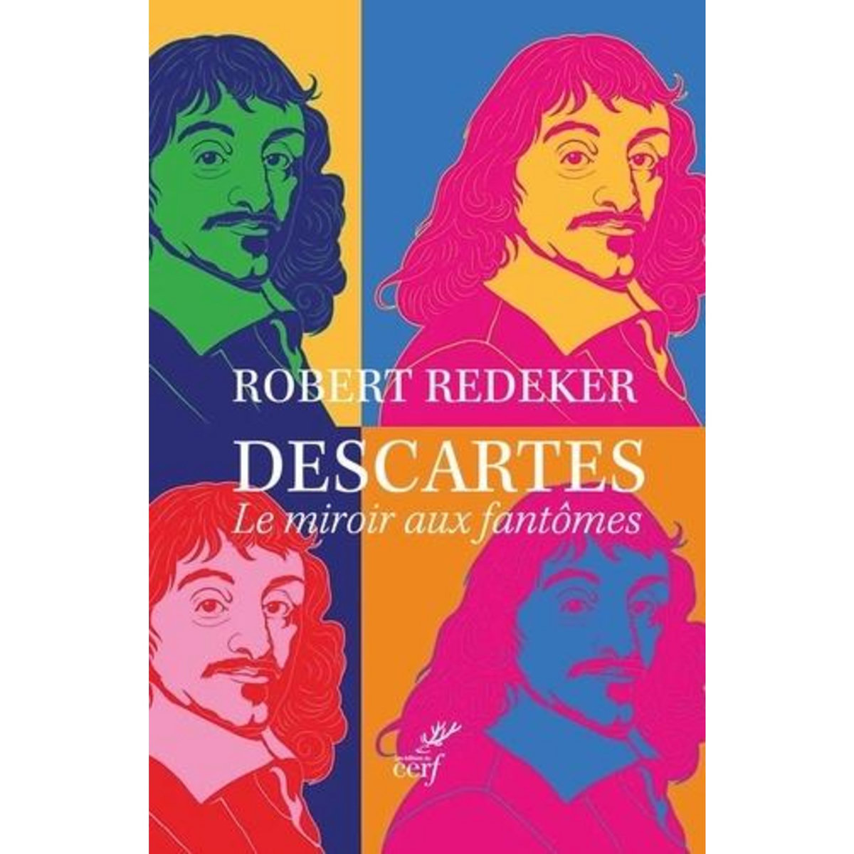 DESCARTES. LE MIROIR AUX FANTOMES, Redeker Robert
