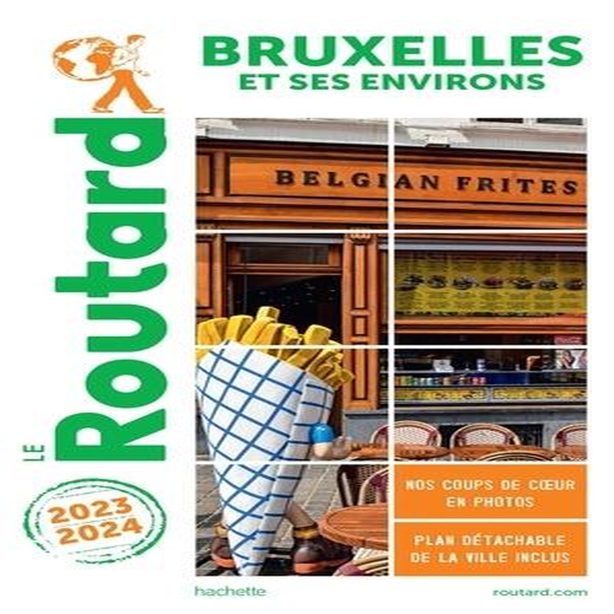 BRUXELLES ET SES ENVIRONS. EDITION 2023-2024. AVEC 1 PLAN DETACHABLE, Le Routard
