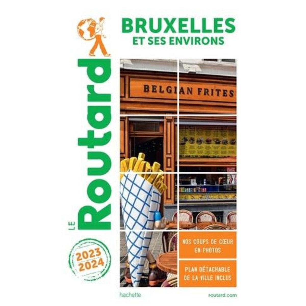 BRUXELLES ET SES ENVIRONS. EDITION 2023-2024. AVEC 1 PLAN DETACHABLE, Le Routard