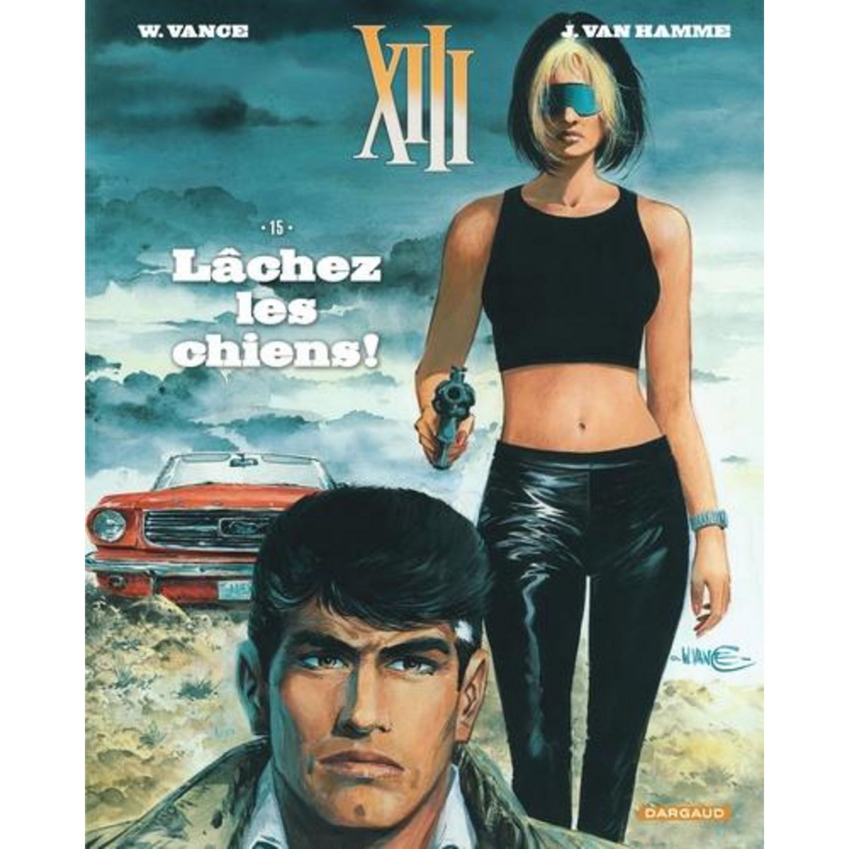 XIII TOME 15 : LACHEZ LES CHIENS !, Van Hamme Jean