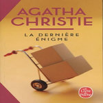 LA DERNIERE ENIGME, Christie Agatha