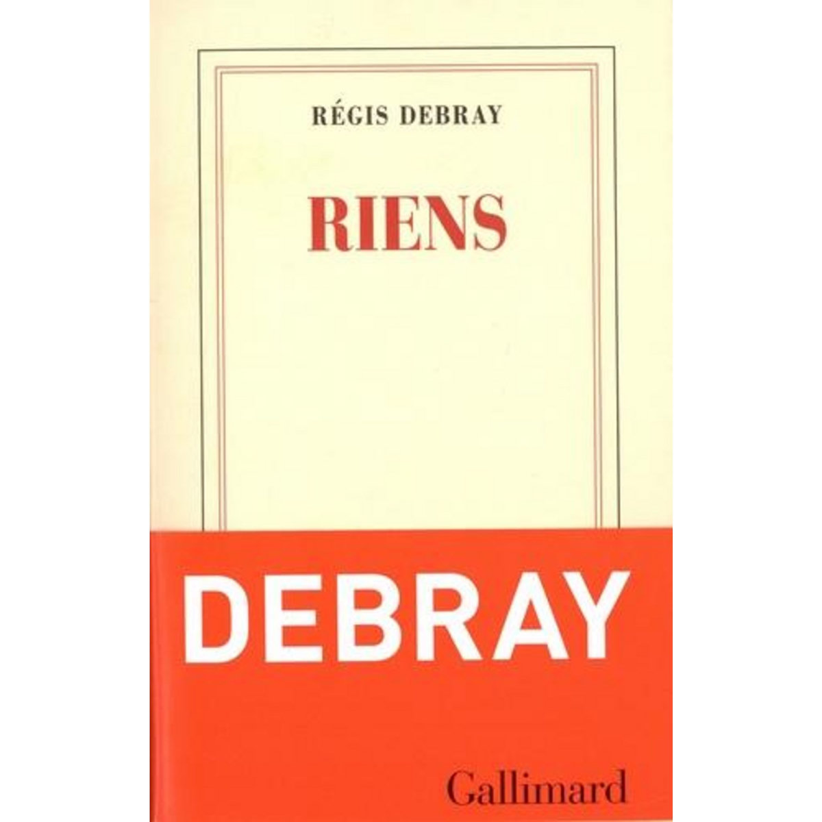 RIENS, Debray Régis