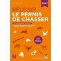  REUSSIR LE PERMIS DE CHASSER. EDITION 2023, Allonneau François-Xavier
