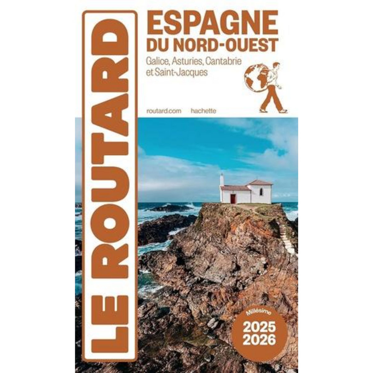 ESPAGNE DU NORD-OUEST. GALICE, ASTURIES, CANTABRIE ET SAINT-JACQUES, EDITION 2025-2026, Le Routard