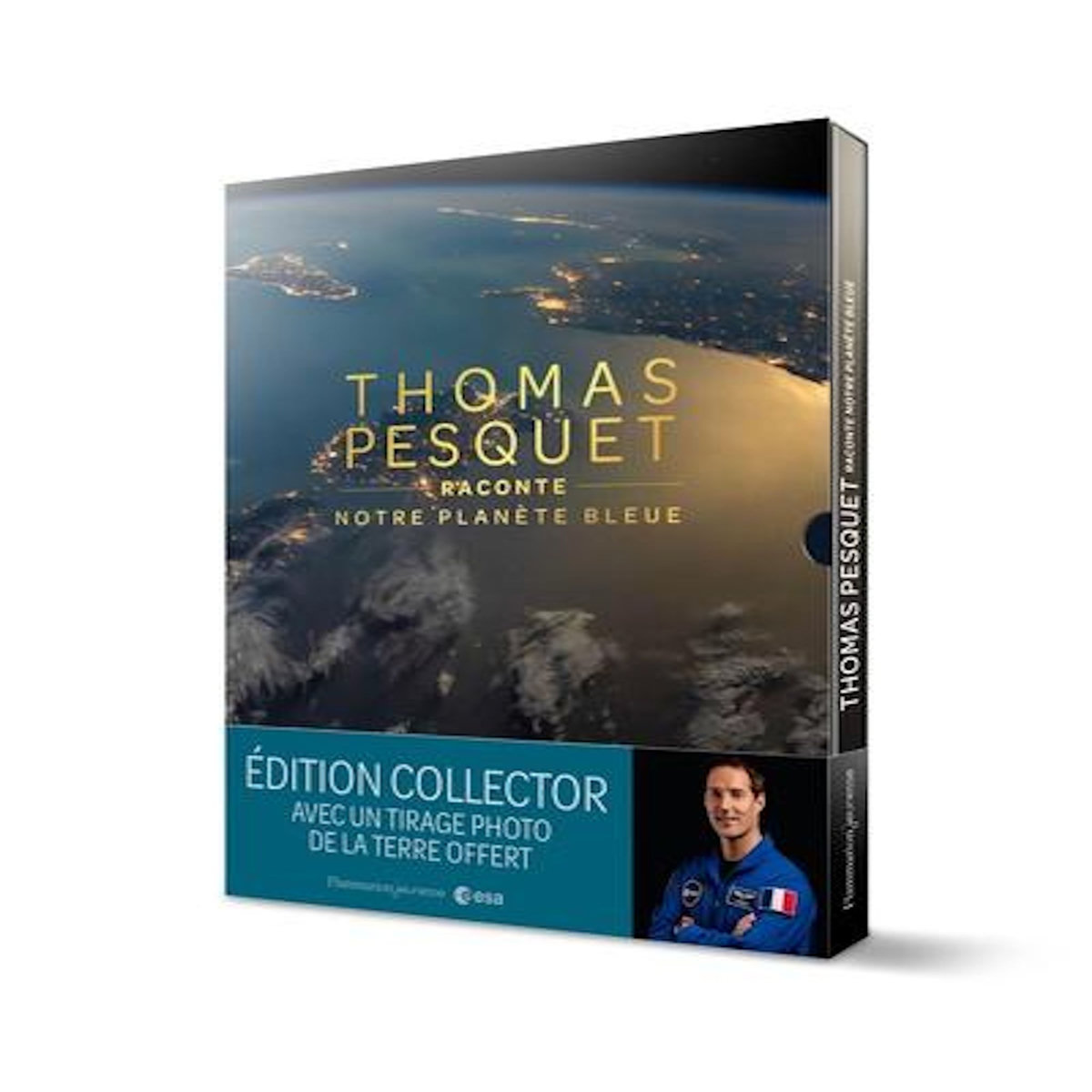 THOMAS PESQUET RACONTE NOTRE PLANETE BLEUE. AVEC UN TIRAGE PHOTO DE LA TERRE OFFERT, EDITION COLLECTOR, Pesquet Thomas