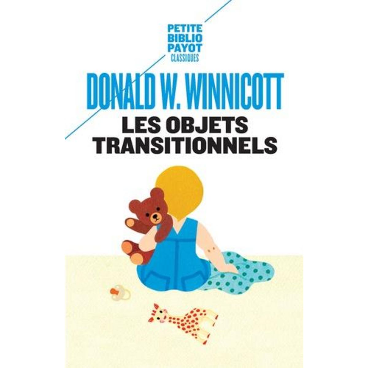 LES OBJETS TRANSITIONNELS, Winnicott Donald