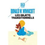 LES OBJETS TRANSITIONNELS, Winnicott Donald