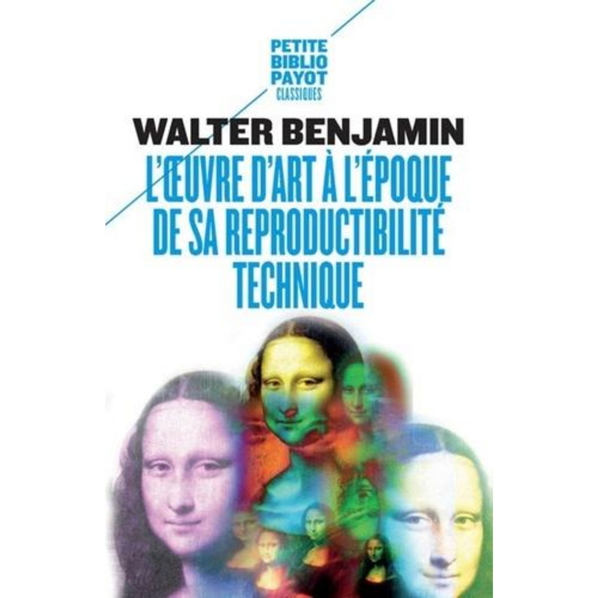 L'OEUVRE D'ART A L'EPOQUE DE SA REPRODUCTIBILITE, Benjamin Walter