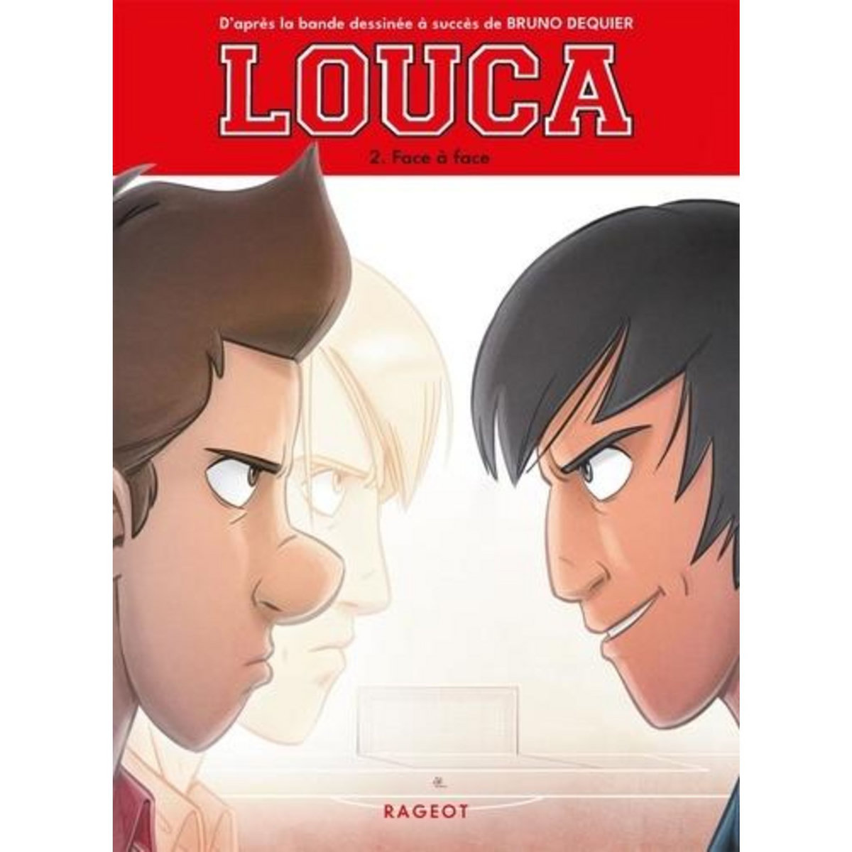 LOUCA TOME 2 : FACE A FACE, Nanteuil Sophie